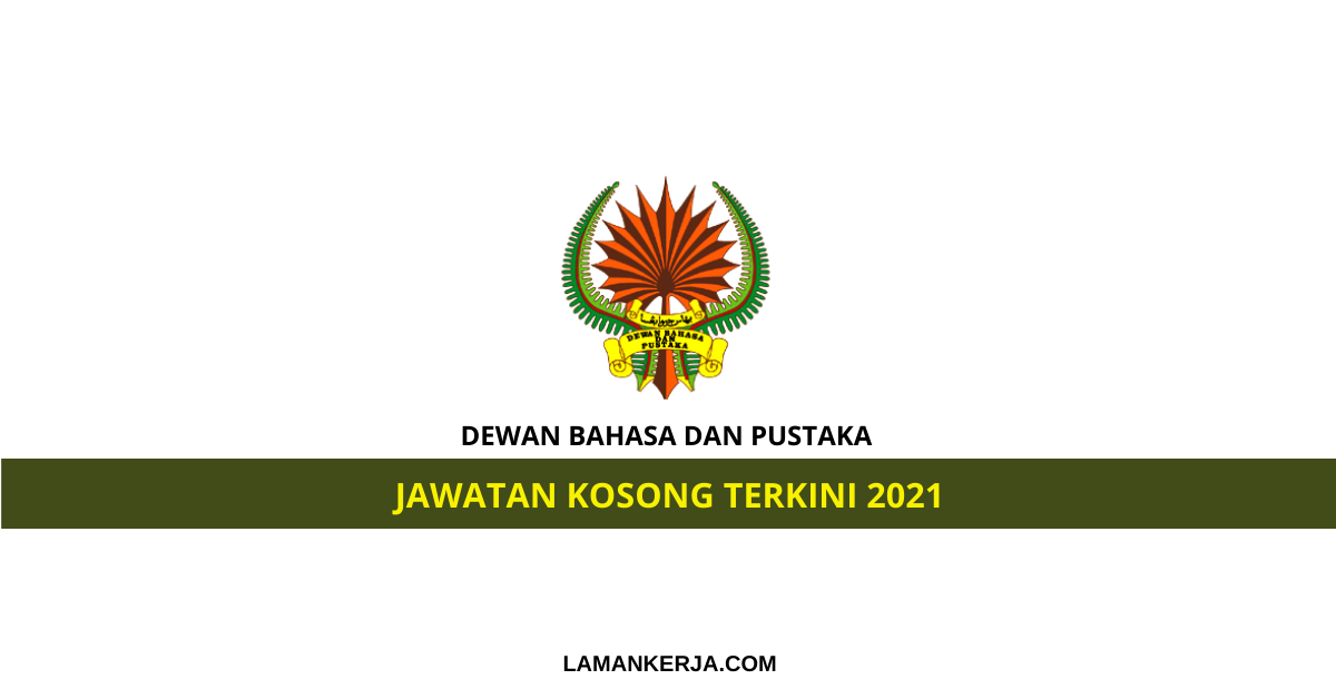 Jawatan Kosong Dewan Bahasa Dan Pustaka - Laman Kerja