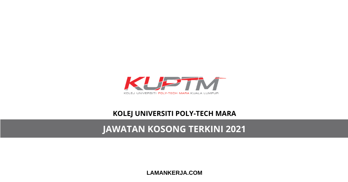 Jawatan Kosong Kolej Universiti Poly Tech Mara Kuptm Laman Kerja